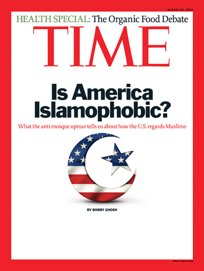 Is America Islamophobic Time Mag cover 0810.jpg